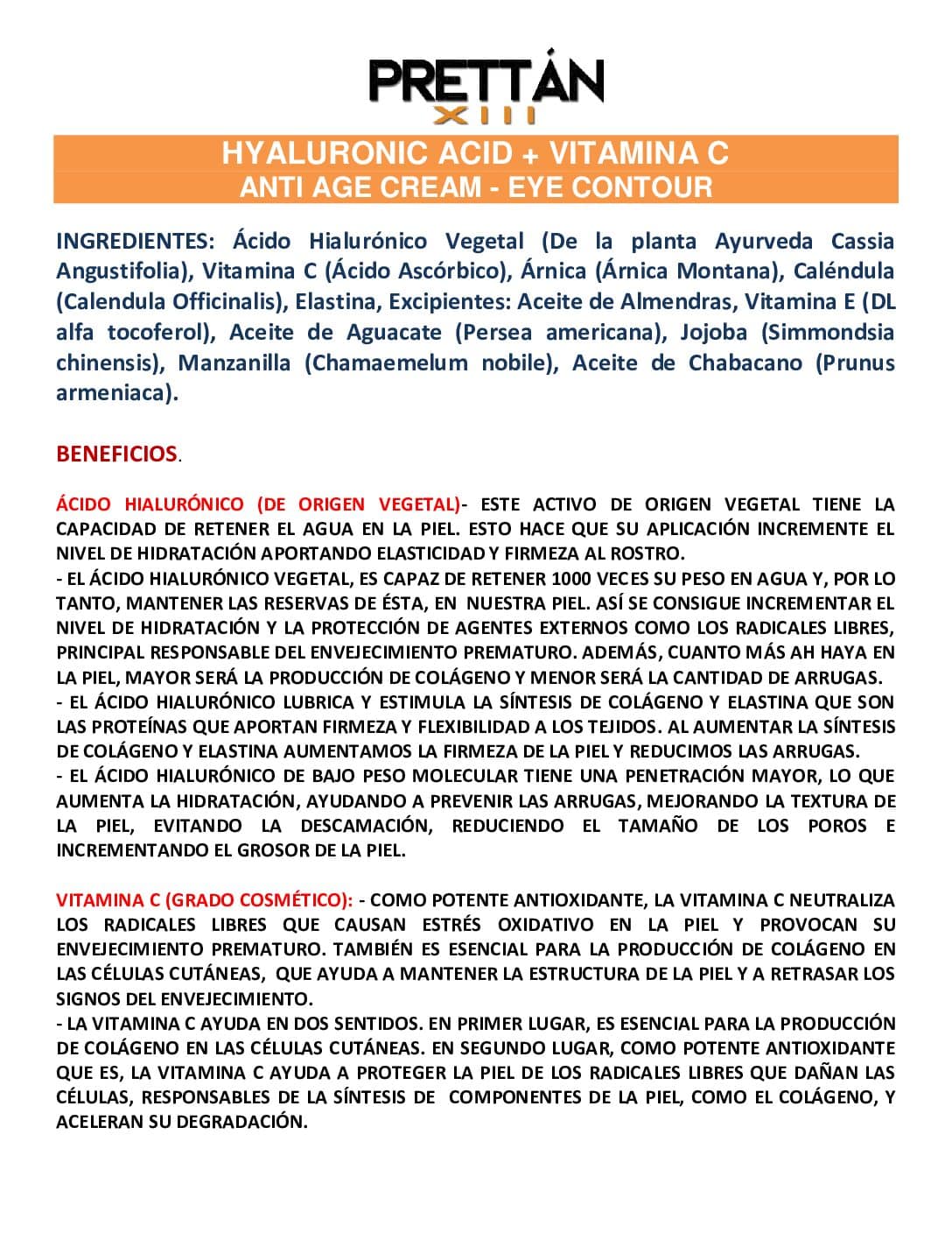 HYALURONIC ACID + VITAMINA C ANTI AGE CREAM - EYE CONTOUR - Imagen 2
